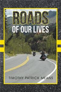 Roads of Our Lives