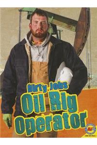 Oil Rig Operator