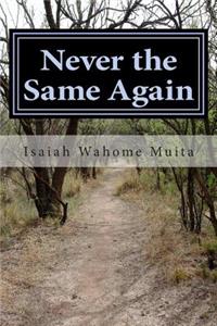 Never the Same Again