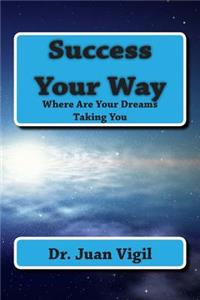 Success Your Way