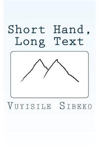 Short Hand, Long Text