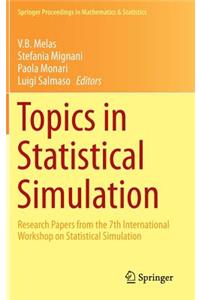 Topics in Statistical Simulation