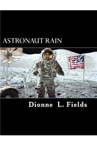 Astronaut Rain