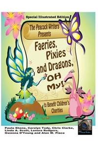 Faeries, Pixies and Dragons, Oh My! Special Illustrated Edition
