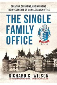 The Single Family Office