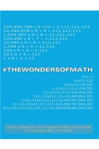 The Wonders of Math Graph Paper Notebook 1/2 inch squares 120 pages