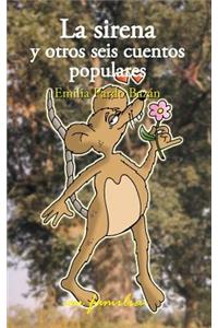 La sirena y otros seis cuentos populares