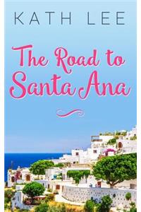 The Road to Santa Ana