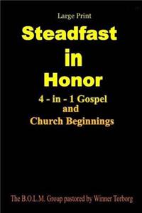 Steadfast in Honor - large print