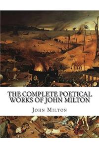 The Complete Poetical Works of John Milton