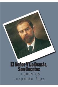 El Senor Y Lo Demas, Son Cuentos