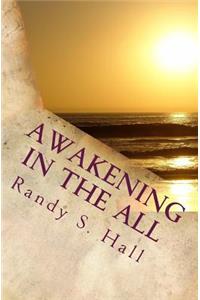 Awakening in the ALL