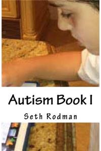 Autism Book I