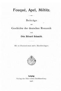 Fouqué, Apel, Miltitz
