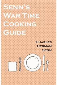 Senn's War Time Cooking Guide