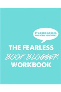 The Fearless Book Blogger Workbook