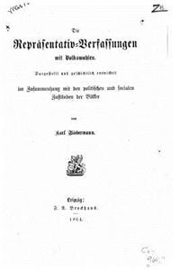 Die repräsentativeverfassungen mit volkswahlen, dargestellt und geschichtlich entwickelt
