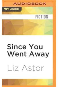 Since You Went Away