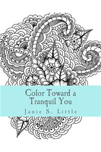 Color Toward a Tranquil You