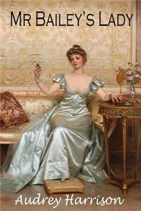 MR Bailey's Lady - A Regency Romance