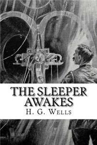 The Sleeper Awakes