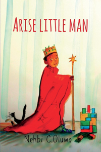 Arise Little Man: Volume 1