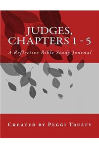 Judges, Chapters 1 - 5