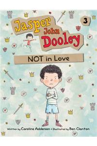 Jasper John Dooley: Not in Love