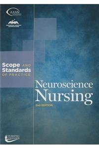 Neuroscience Nursing: Scope and Standards of Practice