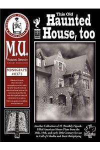 This Old Haunted House, Too
