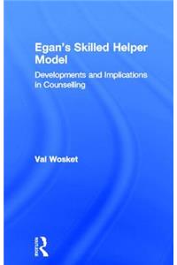 Egan's Skilled Helper Model