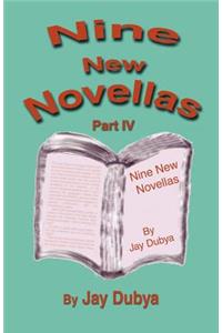 Nine New Novellas, Part IV
