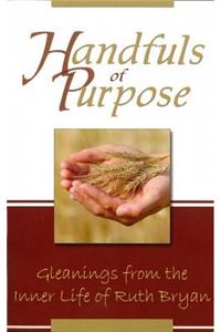 Handfuls of Purpose