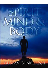 Spirit, Mind and Body