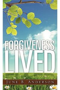 Forgiveness Lived