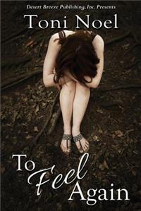 To Feel Again