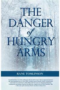 Danger of Hungry Arms