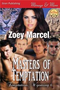 Masters of Temptation [Temptation, Wyoming 6] (Siren Publishing Menage and More)