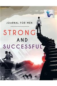 Strong and Successful Journal for Men