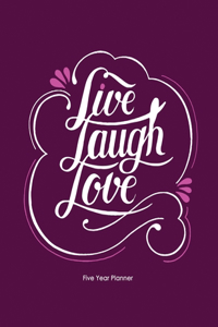 Live Laugh Love