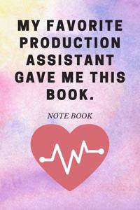 My Favorite Production Assistant Gave Me This Book