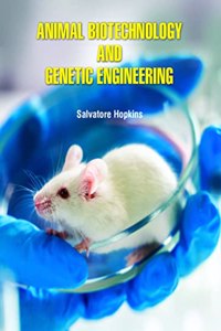 Animal Biotechnology and Genetic Engineering