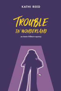 Trouble in Wonderland