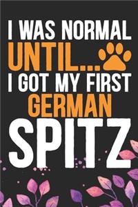 I Was Normal Until I Got My First German Spitz