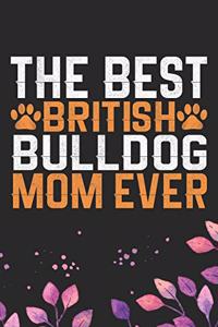 The Best British Bulldog Mom Ever