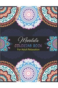 Mandala Coloring Book For Adult Relaxation.