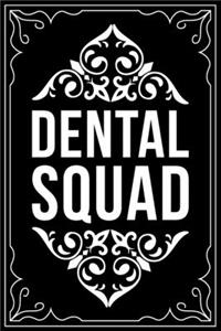Dental Squad