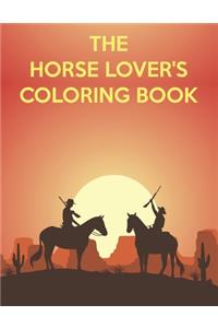 The Horse Lover's Coloring Book