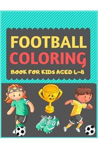 Football Coloring Book For Kids Aged 4-8