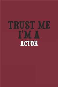 Trust Me I'm A Actor Notebook